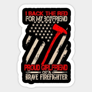 Proud Girlfriend Of A Brave Firefighter Shirt Family Gifts Sticker